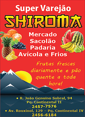 Super Varejo Shiroma - mercado, sacolo, padaria, avcola e frios - Frutas frescas diariamente e po quente a toda hora!